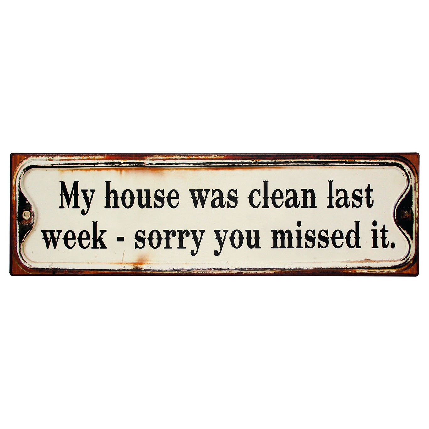 em1528-My-House-was-clean-last-week-Sorry-you-missed-it-spreukenbord-tekstbord-uitspraken-gezegde-spreuken-rustiek-bord-cadeau v