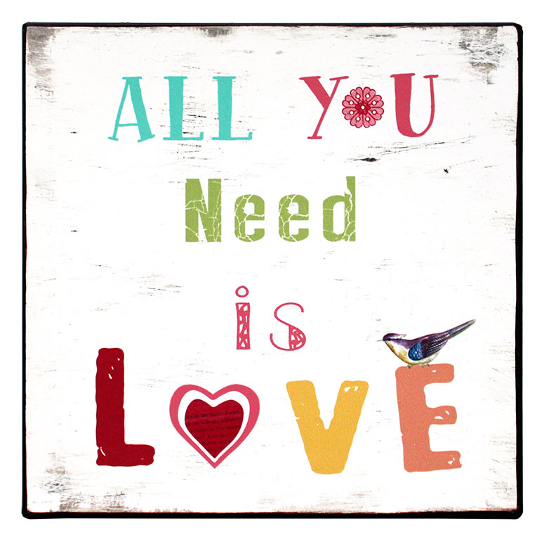 Tekstbord: all you need is love - Tekst Borden.
