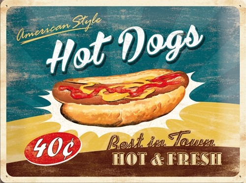 NA23169 Tin Sign 30 x 40 hot dogs best in town hot and fresh-gebold-metalen-bord-rustiek-tekstbord-tekst-bord-cadeau-kado-online-metaal-decoratie