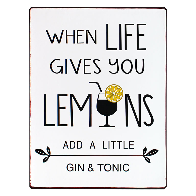 em5882 when life gives you lemons add a little gin and tonic rustiek tekst bord cadeau kado online metaal deco decoratie