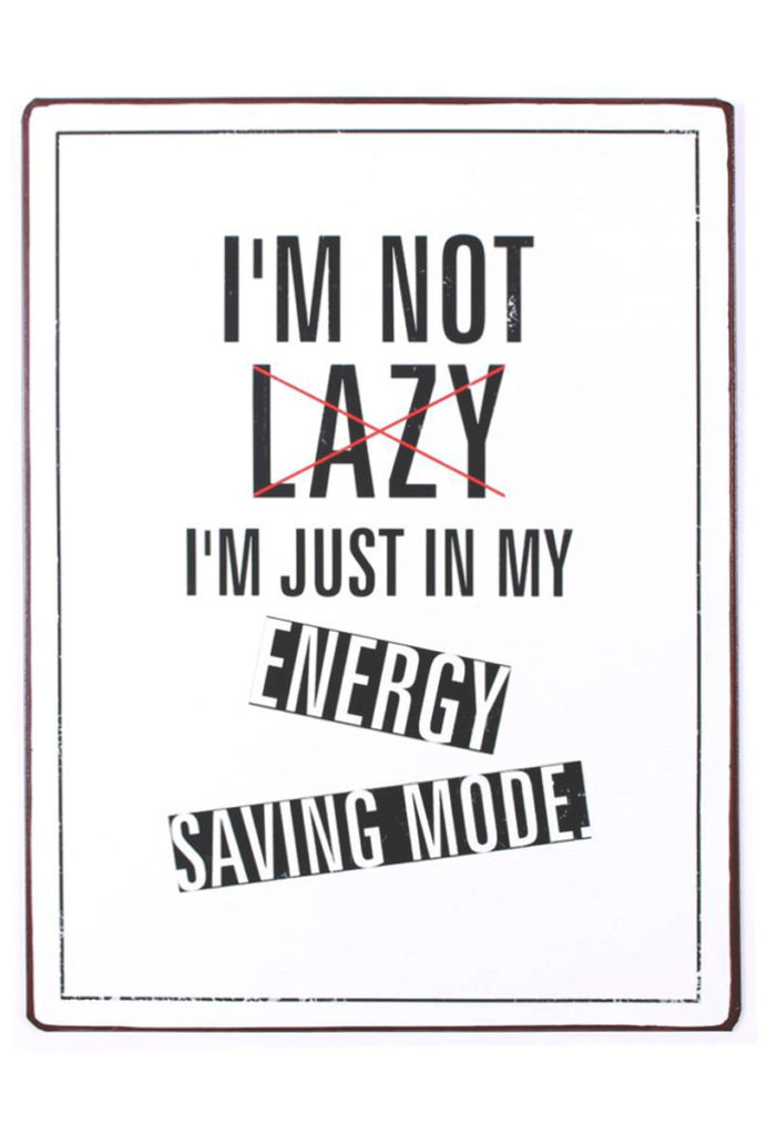 tekstbord-i-m-not-lazy-i-m-just-in-my-energy-saving-mode-tekst-borden