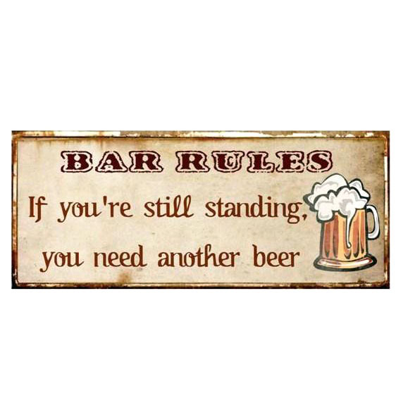 em2334-bar-rules-if-you-are-still-standing-you-need-another-beer-rustiek-tekst-bord-cadeau-kado-online-metaal-deco-decoratie v