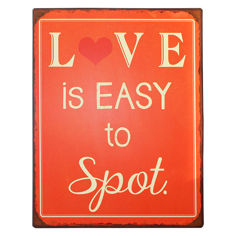 Tekstbord: Love is easy to spot