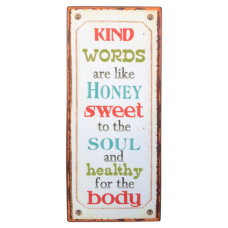 em2297-kind words are like honey sweet to the soul and healty for the body-rustiek-tekst-bord-cadeau-kado-online-metaal-deco-decoratie-